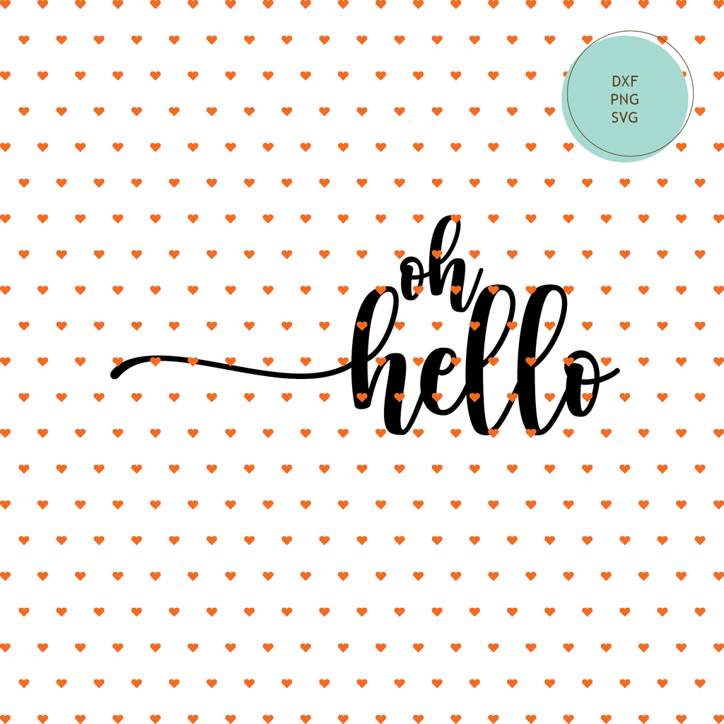 "Oh Hello" SVG Cut File, Doormat — INSTANT DOWNLOAD