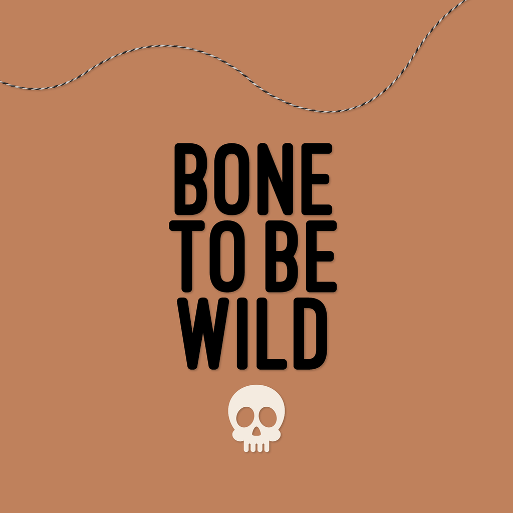 "Bone To Be Wild" Halloween Banner