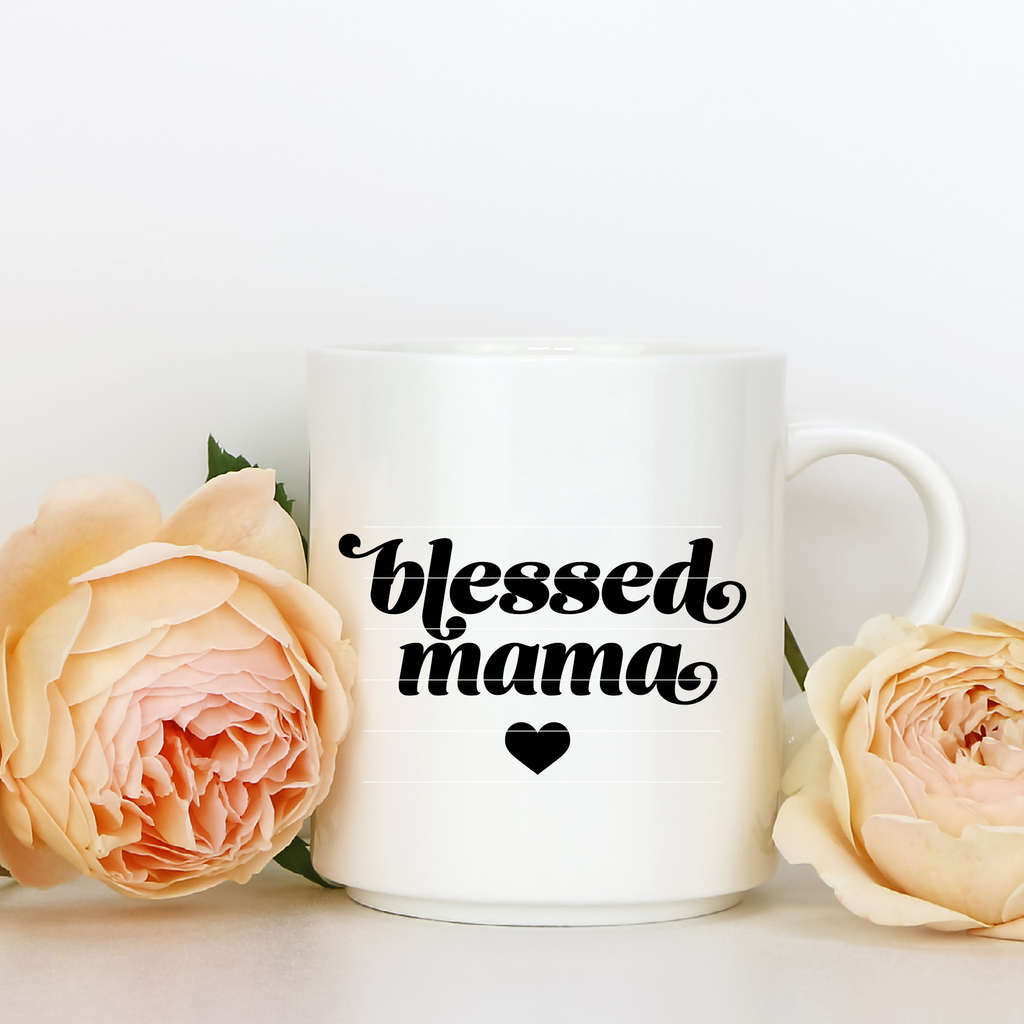 "Blessed Mama" SVG Cut File